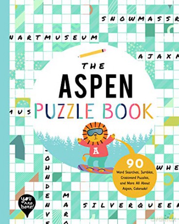 The Aspen Puzzle Book: 90 Word Searches, Jumbles, Crossword Puzzles, and More All about Aspen, Colorado! [KSIĄŻKA]