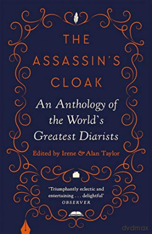 The Assassin's Cloak: An Anthology of the World's Greatest Diarists - Irene Taylor [KSIĄŻKA]