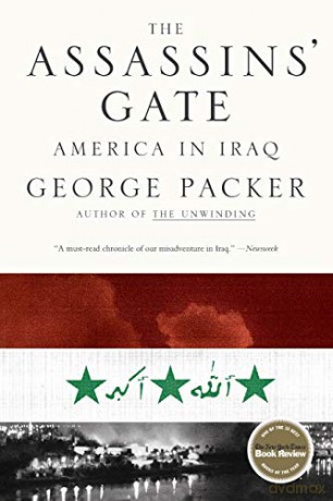 The Assassins' Gate: America in Iraq - George Packer [KSIĄŻKA]