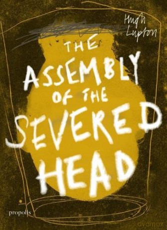 The Assembly of the Severed Head: A Novel of the Mabinogi - Hugh Lupton [KSIĄŻKA]