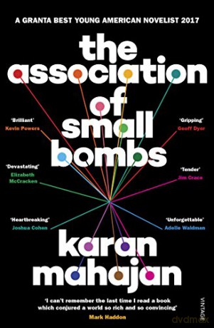 The Association of Small Bombs: Karan Mahajan - Karan Mahajan [KSIĄŻKA]