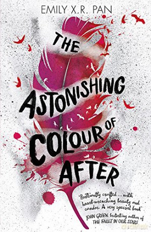 The Astonishing Colour of After: Emily Pan - Emily X.R. Pan [KSIĄŻKA]