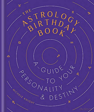 The Astrology Birthday Book - Michele Knight [KSIĄŻKA]