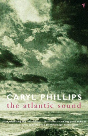 The Atlantic Sound - Caryl Phillips [KSIĄŻKA]