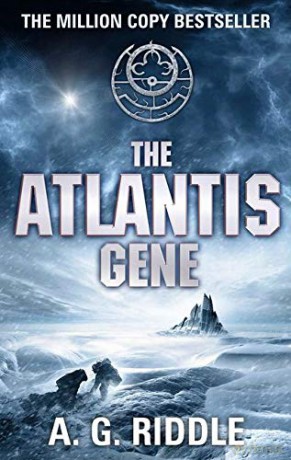 The Atlantis Gene (The Atlantis Trilogy): 1 - A.G. Riddle [KSIĄŻKA]