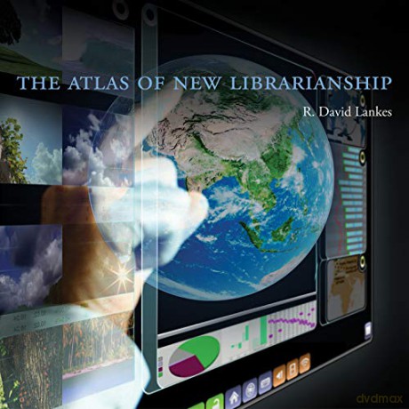 The Atlas of New Librarianship (The MIT Press) - R. David Lankes [KSIĄŻKA]