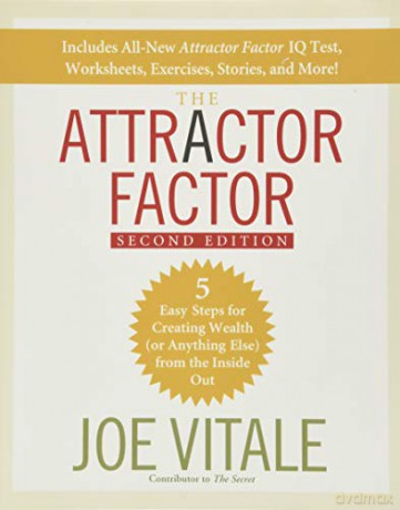 The Attractor Factor: 5 Easy Steps for Creating Wealth (or Anything Else) From the Inside Out - Joe Vitale [KSIĄŻKA]