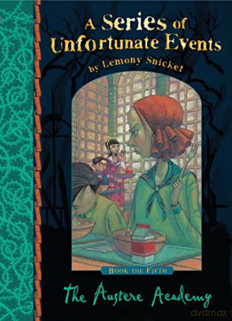The Austere Academy: A Series of Unfortunate Events, Vol. 5 - Lemony Snicket [KSIĄŻKA]