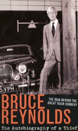 The Autobiography of a Thief: The Man Behind The Great Train Robbery - B Reynolds [KSIĄŻKA]