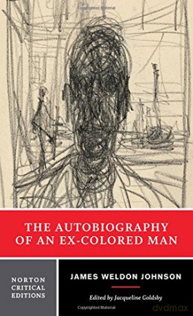The Autobiography of an Ex-Colored Man: 0 (Norton Critical Editions) - James Weldon Johnson [KSIĄŻKA]