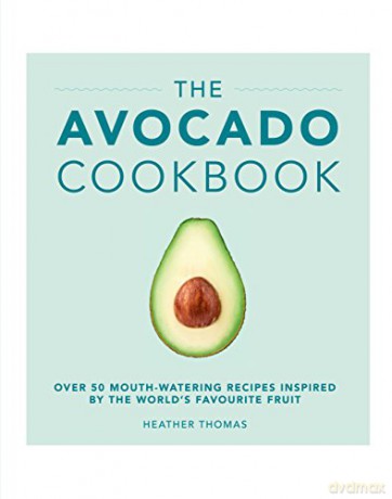 The Avocado Cookbook - Heather Thomas [KSIĄŻKA]