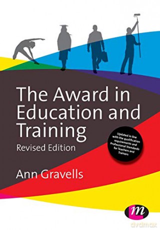 The Award in Education and Training (Further Education and Skills) - Ann Gravells [KSIĄŻKA]