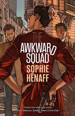The Awkward Squad (MacLehose Press Editions) - Sophie Hénaff [KSIĄŻKA]