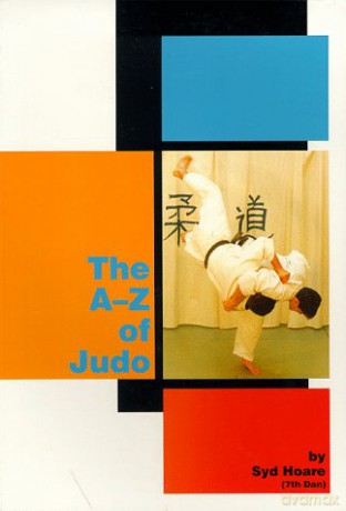 The A-Z of Judo (Special interest) - Syd Hoare [KSIĄŻKA]