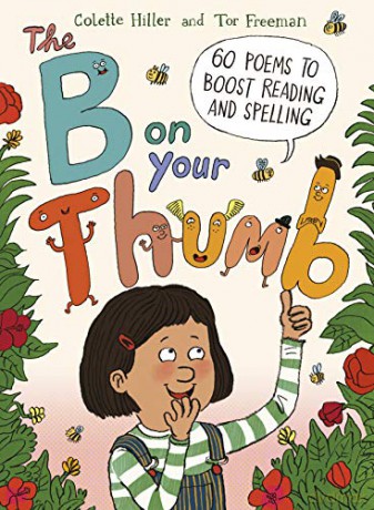 The B on Your Thumb: 60 Poems to Boost Reading and Spelling - Colette Hiller [KSIĄŻKA]