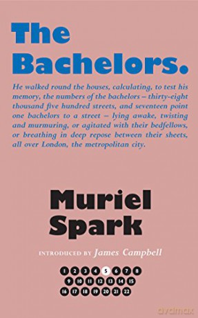 The Bachelors (The Collected Muriel Spark Novels) - James Campbell [KSIĄŻKA]