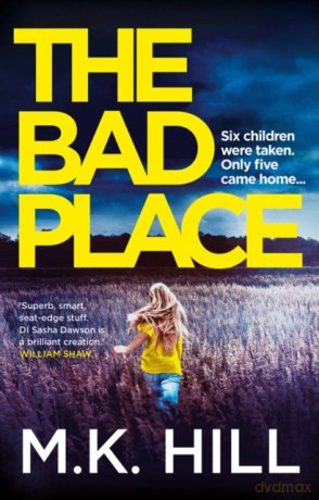 The Bad Place: 1 - M.K. Hill [KSIĄŻKA]