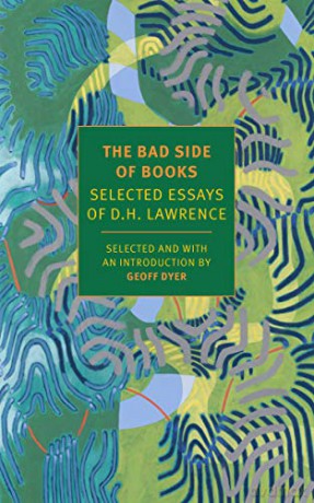 The Bad Side of Books: Selected Essays of D.H. Lawrence (New York Review Books Classics) - D.H. Lawrence [KSIĄŻKA]