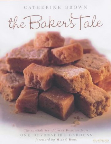 The Baker's Tale: The Specialities of James Burgess from One Devonshire Gardens - Catherine Brown [KSIĄŻKA]