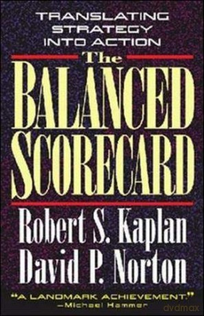 The Balanced Scorecard: Translating Strategy into Action - Robert S. Kaplan [KSIĄŻKA]