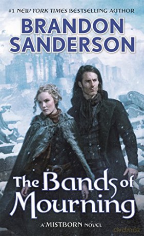 The Bands of Mourning: A Mistborn Novel (Mistborn, 6) - Brandon Sanderson [KSIĄŻKA]
