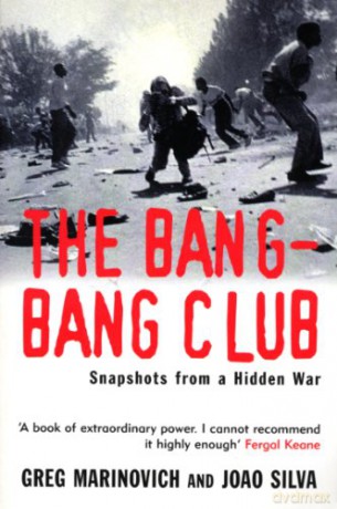 The Bang-Bang Club: Snapshots from a Hidden War - Greg Marinovich [KSIĄŻKA]