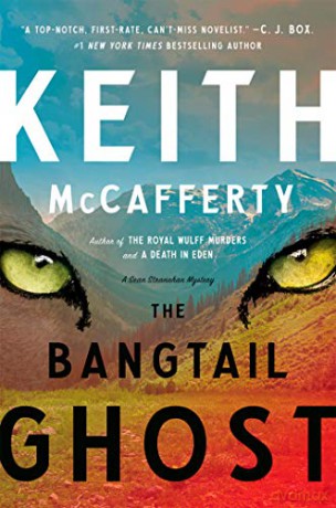 The Bangtail Ghost: A Sean Stranahan Mystery: 8 - Keith McCafferty [KSIĄŻKA]