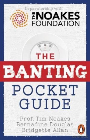 The Banting Pocket Guide - Tim Noakes [KSIĄŻKA]