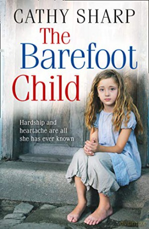 The Barefoot Child: Book 2 (The Children of the Workhouse) - Cathy Sharp [KSIĄŻKA]