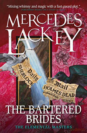 The Bartered Brides (Elemental Masters): 13 - Mercedes Lackey [KSIĄŻKA]