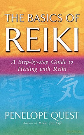 The Basics of Reiki: A Step-by-step Guide to Healing with Reiki: A step-by-step guide to reiki practice - Penelope Quest [KSIĄŻKA]