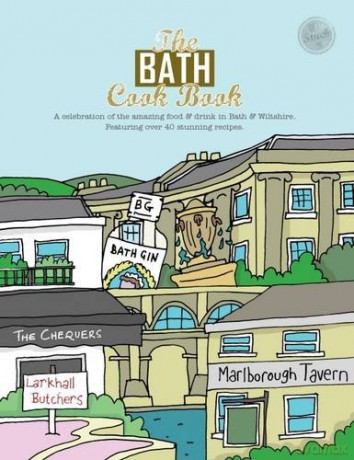 The Bath Cook Book (Get Stuck in): A Celebration of the Amazing Food and Drink on Our Doorstep: 18 - Karen Dent [KSIĄŻKA]