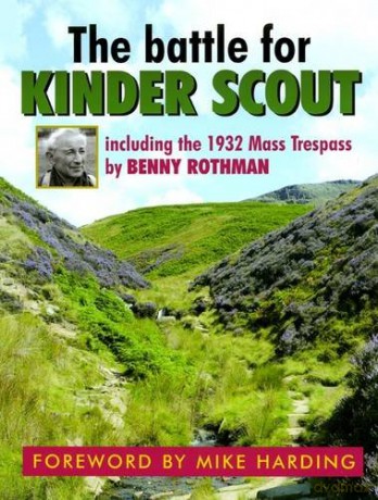The Battle for Kinder Scout: Including the 1932 Mass Trespass - Benny Rothman [KSIĄŻKA]