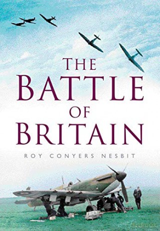 The Battle of Britain - Roy Conyers Nesbit [KSIĄŻKA]