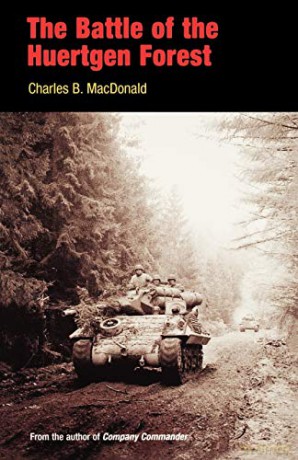The Battle of the Huertgen Forest - Charles B. MacDonald [KSIĄŻKA]