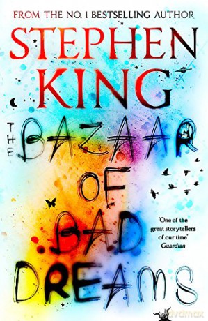 The Bazaar of Bad Dreams - Stephen King [KSIĄŻKA]