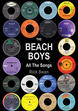 The Beach Boys All The Songs - Rick Swan [KSIĄŻKA]