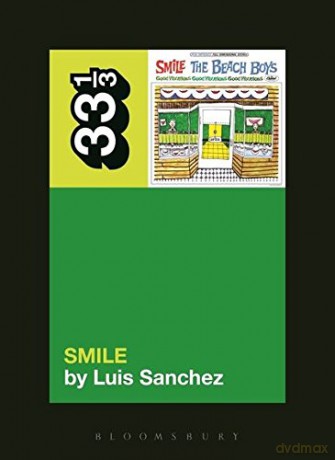 The Beach Boys' Smile (33 1/3) - Luis Sanchez [KSIĄŻKA]