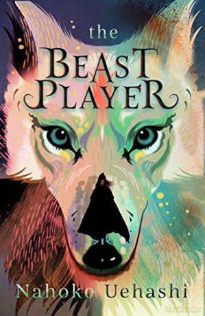 The Beast Player (The International Bestseller) - Nahoko Uehashi [KSIĄŻKA]