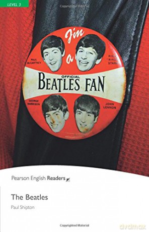the beatles (Pearson English Graded Readers) - Paul Shipton [KSIĄŻKA]