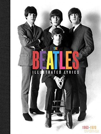 The Beatles: The Illustrated Lyrics [KSIĄŻKA]