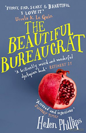 The Beautiful Bureaucrat - Helen Phillips [KSIĄŻKA]