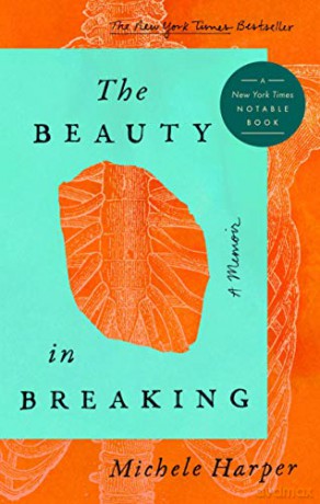 The Beauty in Breaking: A Memoir - Michele Harper [KSIĄŻKA]