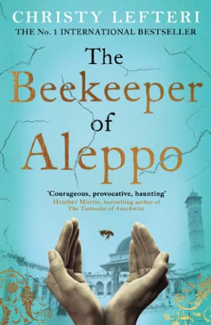 The Beekeeper of Aleppo: The must-read million copy bestseller - Christy Lefteri [KSIĄŻKA]