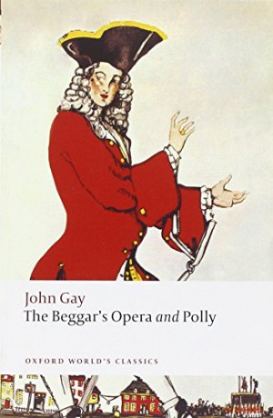 The Beggar's Opera and Polly (Oxford World's Classics) - John Gay [KSIĄŻKA]