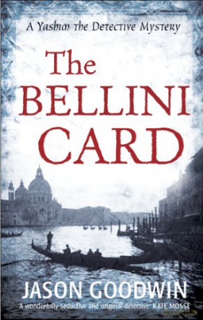 The Bellini Card (Yashim the Ottoman Detective) - Jason Goodwin [KSIĄŻKA]