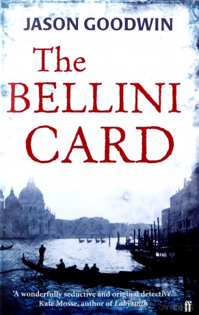 The Bellini Card (Yashim the Ottoman Detective) - Jason Goodwin [KSIĄŻKA]