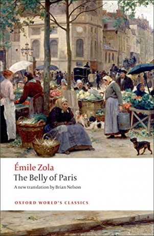 The Belly of Paris (Oxford World's Classics) - Émile Zola [KSIĄŻKA]
