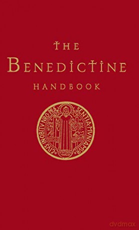 The Benedictine Handbook - Anthony Marett-Crosby [KSIĄŻKA]