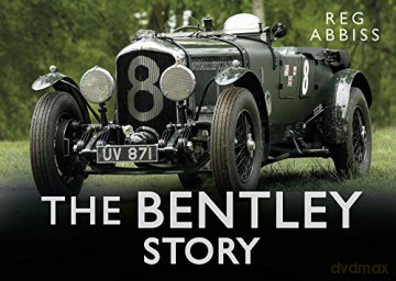 The Bentley Story - Reg Abbiss [KSIĄŻKA]